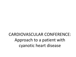 Approach to a patient with cyanotic heart disease