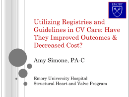 Utilizing Registries and Guidelines in CV Care: Have They Improved