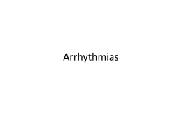 Arrhythmias - Ipswich-Year2-Med-PBL-Gp-2