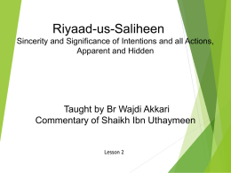 Related Ma`n ibn Yazeed ibn al Akhnas (may Allah be pleased with