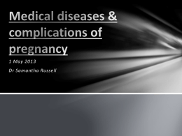 Medical diseases of pregnancy