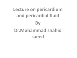 Paricardium Lecture By Dr Muhammad Shahid Saeed
