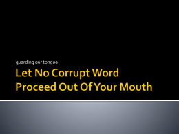 Let No Corrupt Word Proceed Out Of Your Mouth