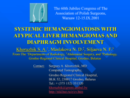 SYSTEMIC HEMANGIOMATOSIS WITH ATYPICAL LIVER …