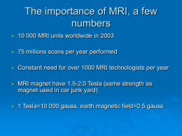 The importance of MRI, a few numbers