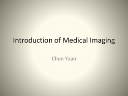 Introduction of Medical Imaging and MRI