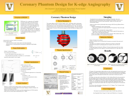 Coronary Phantom Design for K-edge Angiography John