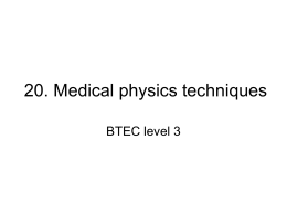 20. Medical physics techniques