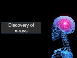 Lecture 2 Discovery of x-rays