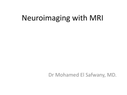 Neuroimaging with MRI