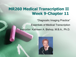 MR260 Medical Transcription II Week 9