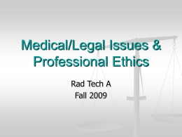 Medical/Legal Issues & Professional Ethics