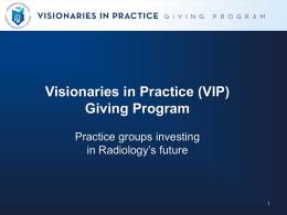Visionaries in Practice (VIP) Giving Program