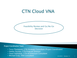 CTN Cloud VNA - Go/No Go meeting - 2/6/2012