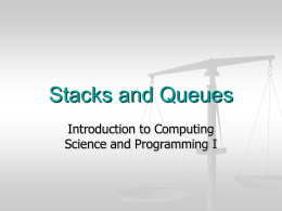 Stacks and Queues - Computing Science