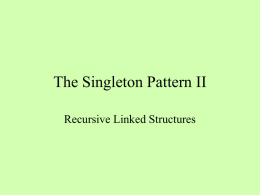 22-The Singleton Pattern and Recursive Data