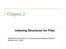 Chapter 2: Indexing Structures for Files.