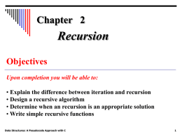 2-1 Factorial - A Case Study We begin the discussion of recursion