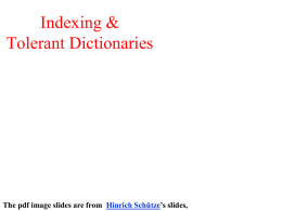 Indexing, Retrieval, and Tolerant Dictionaries
