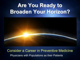 ARE YOU READY TO BROADEN YOUR HORIZONS?