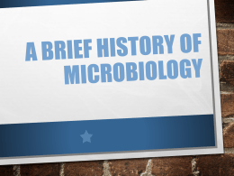 A brief history of microbiology