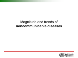 WHO`s strategy to address noncommunicable diseases and tobacco