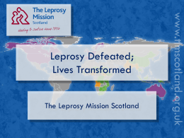 Leprosy Defeated Lives Transformed