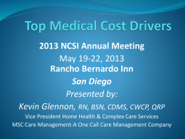Top Medical Cost Drivers 2013 NCSI Annual Meeting