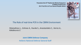 The Role of real-time PCR in the CBRN Environment Palaiodimos L