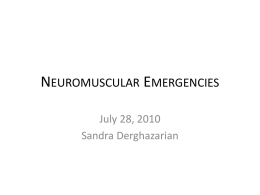 Neuromuscular Emergencies - S Derghazarian 07 28 10