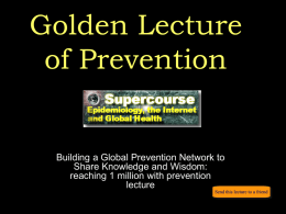 Golden” Lecture of the Global Health Network Supercourse