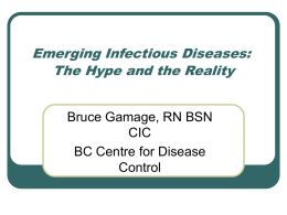 Emerging Infection Diseases: The Hype and the Reality