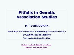 Pitfalls in Genetic Association Studies [M.Tevfik DORAK]