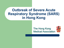 Outbreak of Severe Acute Respiratory Syndrome (SARS) in
