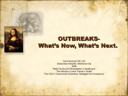 OUTBREAKS-What’s next, what’s now.