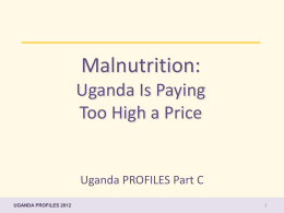 Malnutrition: Uganda Is Paying Too High a Price Advocacy