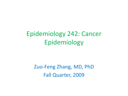 Epidemiology 242: Cancer Epidemiology