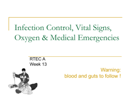 Infection Control, Medical Emergencies, Vital Signs & Oxygen