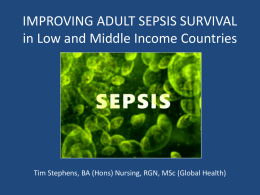 IMPROVING ADULT SEPSIS SURVIVAL in Low and Middle Income