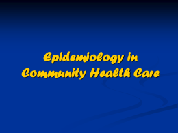 Epidemiology in Community Health Care Epidemiology