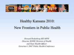 1. 2007 Governor`s Public Health Conference Presentation: New