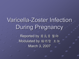 Varicella-Zoster Infection During Pregnancy