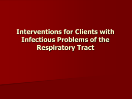 Interventions for Clients with Infectious Problems of the Respiratory