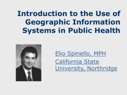 The use of Geographic Information Systems in Public Health Needs