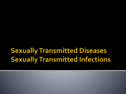 Sexually Transmitted Diseases Sexually Transmitted