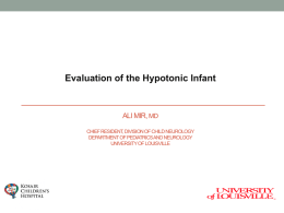 The Hypotonic Infant by Kashif Ali Shaz Mir, MD
