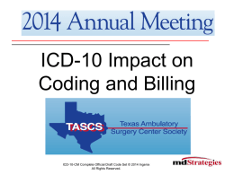 ICD-10 - Texas Ambulatory Surgery Center Society