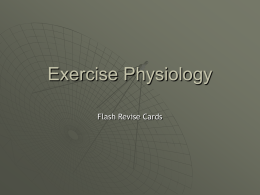 Exercise Physiology - Mrs N Benedict