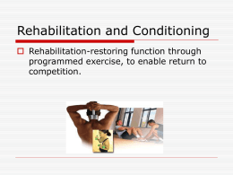 Rehabilitation and Conditioning