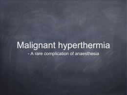 Malignant hyperthermia - Warszawski Uniwersytet Medyczny